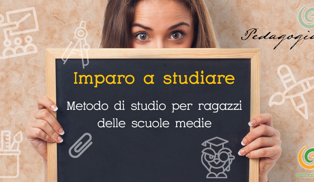 Metodo di Studio per i ragazzi delle Scuole Medie