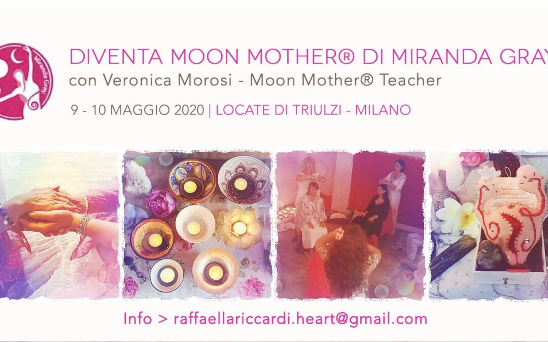 Diventa Moon Mother di Miranda Gray 11-12 luglio